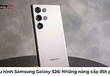 Cấu hình Samsung Galaxy S26: Chip 2nm và những nâng cấp đột phá Cấu hình Samsung Galaxy S26