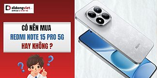 Có nên mua Redmi Note 15 Pro 5G