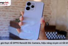 Đánh giá thực tế OPPO Reno15 5G: Camera, hiệu năng và pin có tốt không? Đánh giá OPPO Reno15 5G
