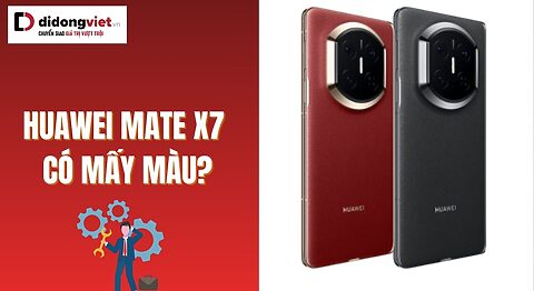 HUAWEI Mate X7 có mấy màu