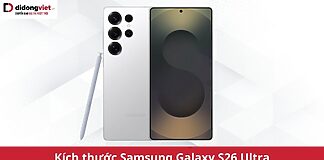 kich thuoc samsung galaxy s26 ultra didongviet