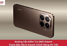 kiểm tra imei xiaomi bảo hành xiaomi chính xác