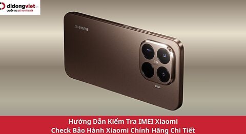Hướng Dẫn Kiểm Tra IMEI Xiaomi & Check Bảo Hành Xiaomi Chính Hãng Chi Tiết kiểm tra imei xiaomi bảo hành xiaomi chính xác