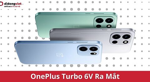 OnePlus Turbo 6V ra mắt