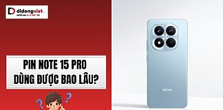 Pin Note 15 Pro dùng được bao lâu