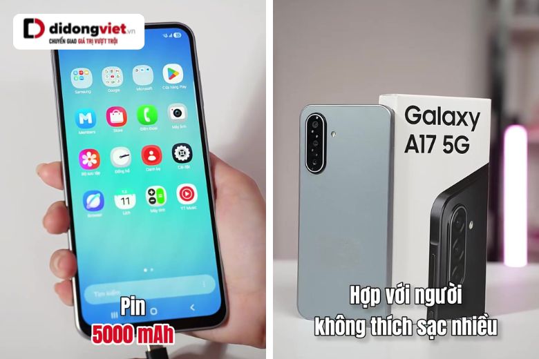 Trên tay Samsung Galaxy A17 5G: Thiết kế hướng sang trọng, màn hình Super AMOLED siêu nét 11 cảm nhận pin samsung galaxy a17 5g