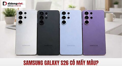 Samsung Galaxy S26 có mấy màu?