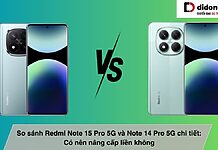 So sánh Redmi Note 15 Pro 5G và Note 14 Pro 5G