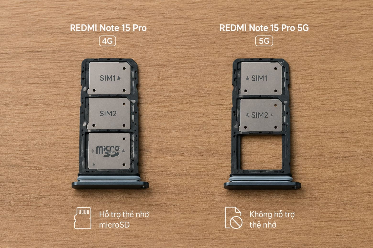 So sánh Redmi Note 15 Pro và Redmi Note 15 Pro 5G chênh 1 triệu khác biệt ở đâu? 8 Sự khác biệt khay SIM giữa bản 4G hỗ trợ thẻ nhớ và bản 5G