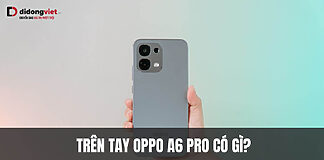 Trên tay OPPO A6 Pro: Viền Infinite Edge siêu nét, pin khủng 7000 mAh