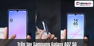 Trên tay Samsung Galaxy A07 5G- Bất ngờ từ thiết kế đến tính năng