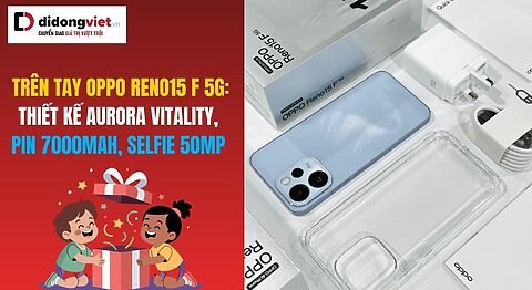 trên tay OPPO Reno15 F