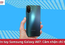 trên tay Samsung Galaxy A07