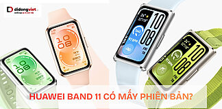 Huawei Band 11 có mấy phiên bản? So sánh chi tiết và nên chọn bản nào