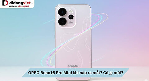OPPO Reno16 Pro Mini khi nào ra mắt? Có gì mới?