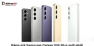 Bảng giá Samsung Galaxy S26 Plus