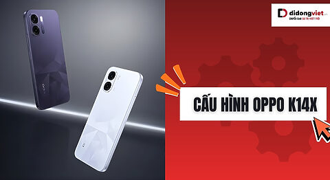 Cấu hình OPPO K14x
