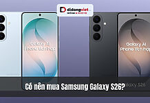 Có nên mua Samsung Galaxy S26? Chip 2nm, AI chủ động và thiết kế mỏng nhẹ nhất từ trước đến nay Có nên mua Samsung Galaxy S26? Chip 2nm, AI chủ động và thiết kế mỏng nhẹ nhất từ trước đến nay