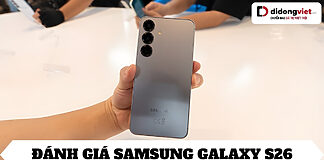 Đánh giá Samsung Galaxy S26