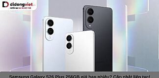 Giá Samsung Galaxy S26 Plus 256GB