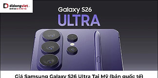 Giá Samsung Galaxy S26 Ultra Tại Mỹ