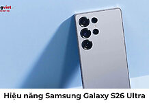 Hiệu năng Samsung Galaxy S26 Ultra