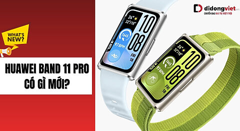 Huawei Band 11 Pro có gì mới