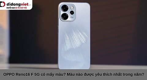 OPPO Reno16 F 5G có mấy màu? Màu nào được yêu thích nhất trong năm? OPPO Reno16 F 5G có mấy màu