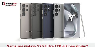 Samsung Galaxy S26 Ultra 1TB giá bao nhiêu?