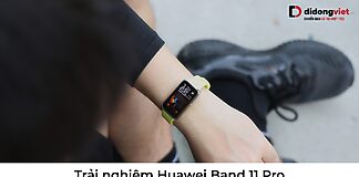Trải nghiệm Huawei Band 11 Pro