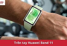 Trên tay Huawei Band 11: Màn hình sắc nét, mỏng nhẹ, nhiều tính năng sức khỏe trên tay Huawei Band 11