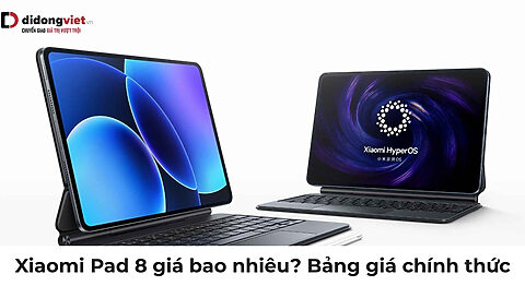 Xiaomi Pad 8 giá bao nhiêu
