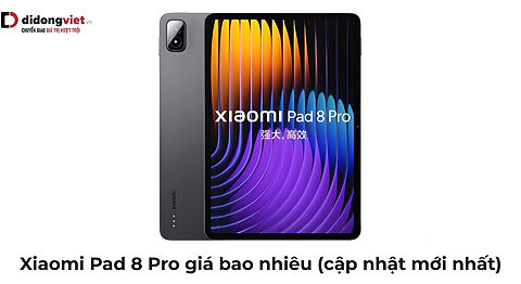 Xiaomi Pad 8 Pro giá bao nhiêu