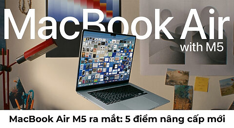 MacBook Air M5 ra mắt