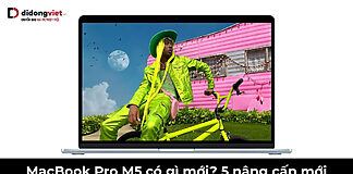 Macbook Pro M5 có gì mới