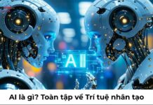 AI là gì? Toàn tập về Trí tuệ nhân tạo & Ứng dụng công nghệ tìm hiểu AI là gì