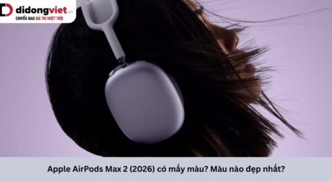 Apple AirPods Max 2 (2026) có mấy màu? Màu nào đẹp nhất? AirPods Max 2 có mấy màu