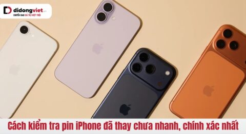 Cách kiểm tra pin iPhone đã thay chưa đơn giản, chính xác nhất