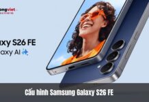 Cấu hình Samsung Galaxy S26 FE — Mạnh mẽ, đẹp, rẻ với Exynos 2400, camera chuyên nghiệp và sạc nhanh 45W Cấu hình Samsung Galaxy S26 FE có gì? Exynos 2400, Camera 50MP, Sạc 45W
