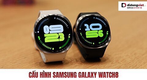 Cấu hình Samsung Galaxy Watch8
