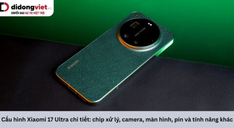 Cấu hình Xiaomi 17 Ultra