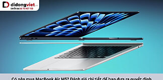 Có nên mua MacBook Air M5