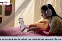 Đánh giá pin MacBook Neo: Viên pin 36.5Wh có đủ dùng cho sinh viên? Đánh giá pin MacBook Neo