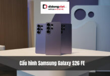 Đánh giá Samsung Galaxy S26 FE – Màn hình LTPO 120Hz, camera 50MP, sạc 45W Đánh giá Samsung Galaxy S26 FE – Màn hình LTPO 120Hz, camera 50MP, sạc 45W