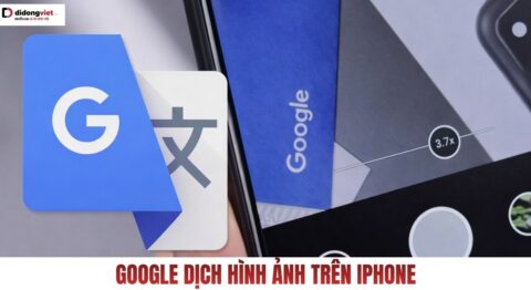 google dịch hình ảnh trên iphone
