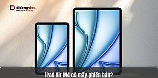 iPad Air M4 có mấy phiên bản? Chi tiết đặc điểm từng phiên bản