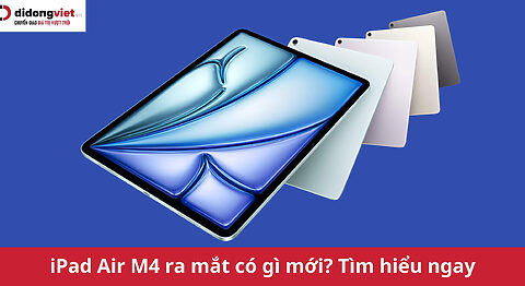 iPad Air M4 ra mắt ngày 2/3/2026