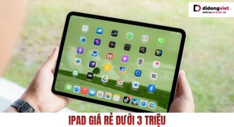 ipad giá rẻ dưới 3 triệu