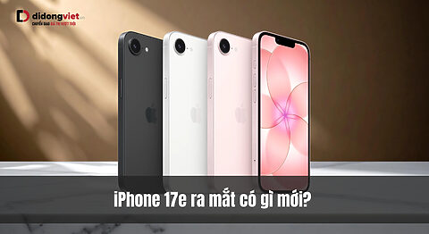 iPhone 17e ra mắt - Giá từ 17.999.000đ, chip A19, Camera 48MP Fusion