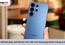 Cách khôi phục ảnh đã xóa vĩnh viễn trên Samsung thành công, nhanh chóng và đơn giản Khôi phục ảnh đã xóa vĩnh viễn trên Samsung